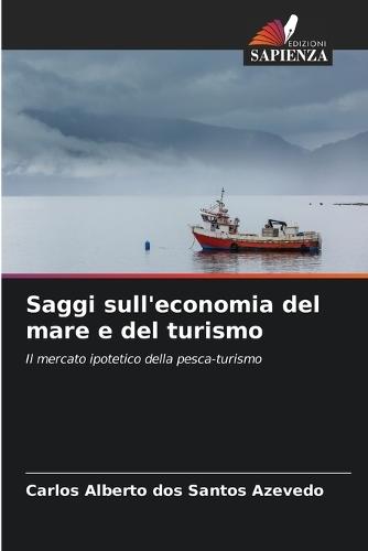 Saggi sull'economia del mare e del turismo