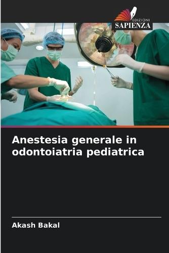 Anestesia generale in odontoiatria pediatrica