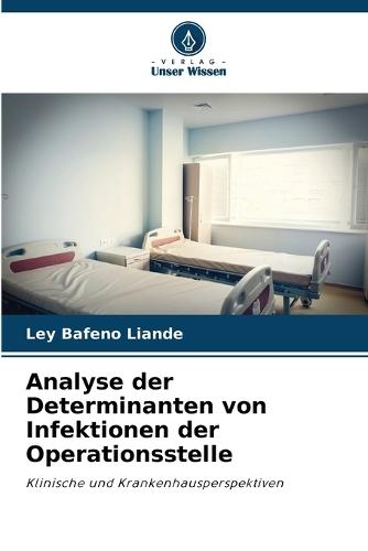 Analyse der Determinanten von Infektionen der Operationsstelle