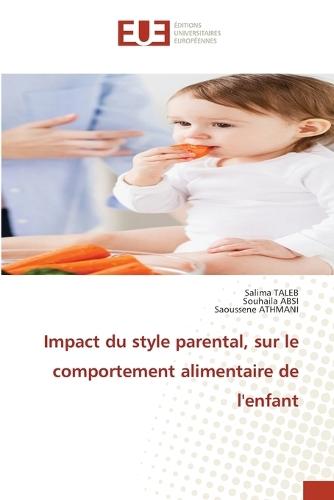 Impact du style parental, sur le comportement alimentaire de l'enfant