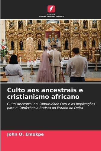 Culto aos ancestrais e cristianismo africano