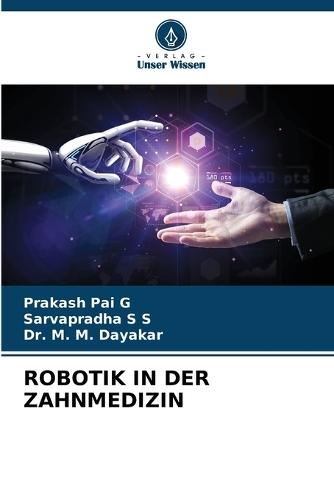 Robotik in Der Zahnmedizin