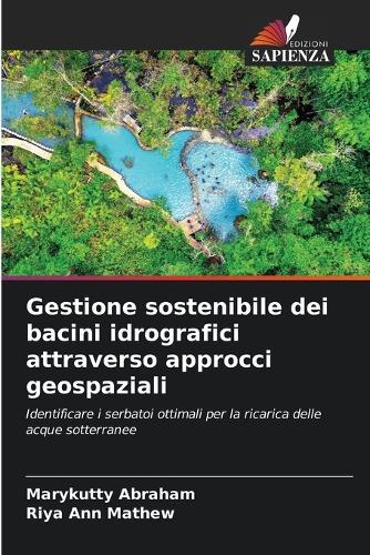 Gestione sostenibile dei bacini idrografici attraverso approcci geospaziali