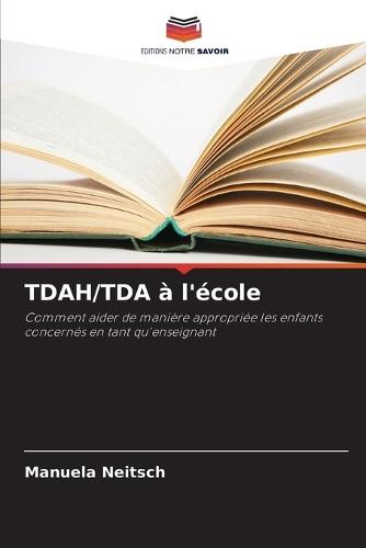 TDAH/TDA à l'école