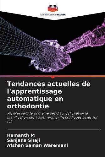 Tendances actuelles de l'apprentissage automatique en orthodontie