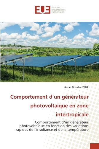 Comportement d'un générateur photovoltaïque en zone intertropicale