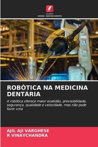 Robótica Na Medicina Dentária