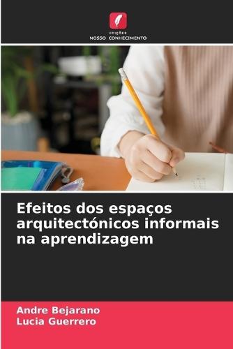 Efeitos dos espaços arquitectónicos informais na aprendizagem