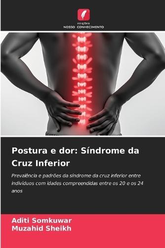 Postura e dor: Síndrome da Cruz Inferior