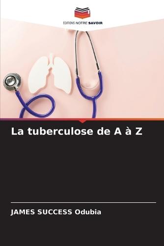 La tuberculose de A à Z