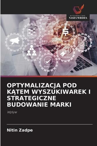 Optymalizacja Pod KĄtem Wyszukiwarek I Strategiczne Budowanie Marki