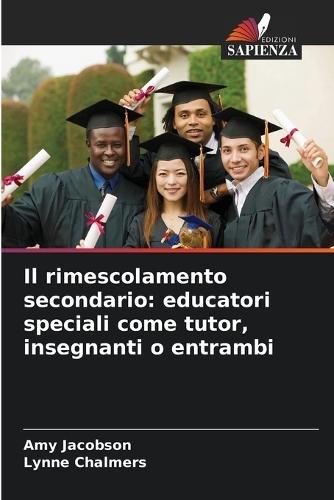 Il rimescolamento secondario: educatori speciali come tutor, insegnanti o entrambi