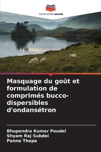 Masquage du goût et formulation de comprimés bucco-dispersibles d'ondansétron