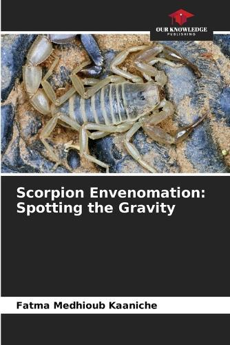 Scorpion Envenomation: Spotting the Gravity