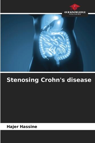 Stenosing Crohn's disease