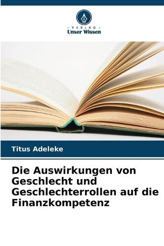Die Auswirkungen von Geschlecht und Geschlechterrollen auf die Finanzkompetenz