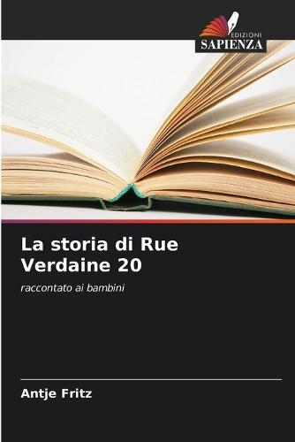La storia di Rue Verdaine 20