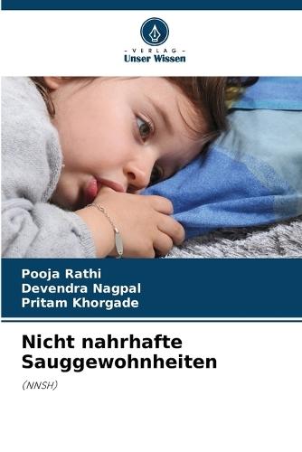 Nicht nahrhafte Sauggewohnheiten