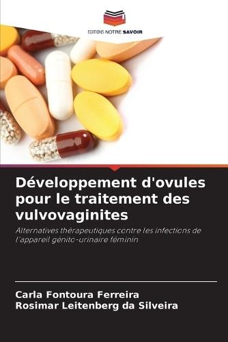 Développement d'ovules pour le traitement des vulvovaginites