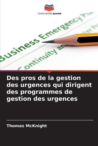 Des pros de la gestion des urgences qui dirigent des programmes de gestion des urgences