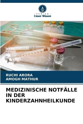 Medizinische Notfälle in Der Kinderzahnheilkunde