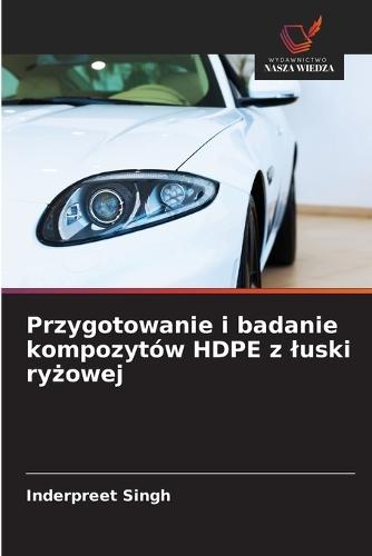 Przygotowanie i badanie kompozytów HDPE z luski ryżowej