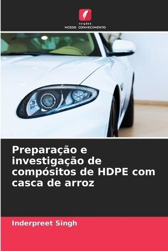 Preparação e investigação de compósitos de HDPE com casca de arroz
