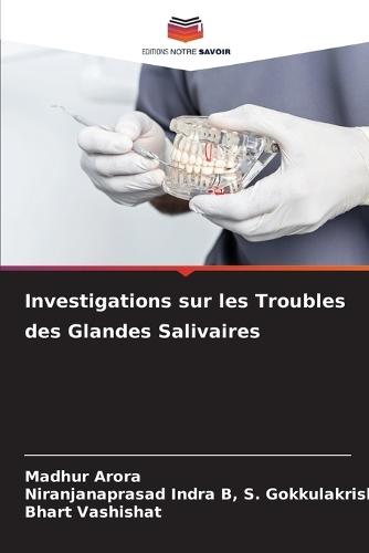 Investigations sur les Troubles des Glandes Salivaires