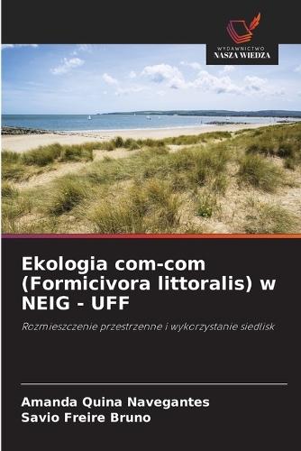 Ekologia com-com (Formicivora littoralis) w NEIG - UFF