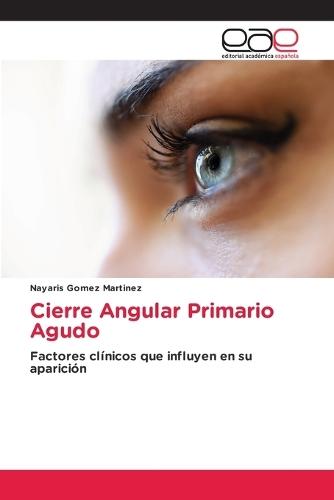 Cierre Angular Primario Agudo
