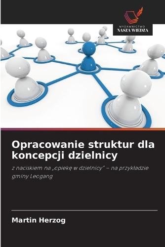 Opracowanie struktur dla koncepcji dzielnicy