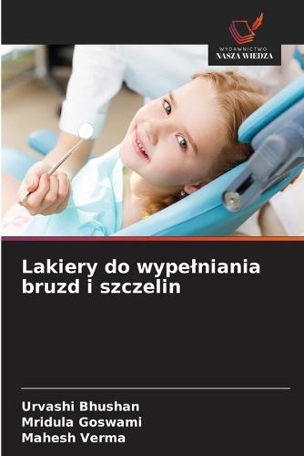 Lakiery do wypelniania bruzd i szczelin