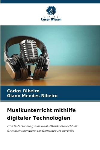 Musikunterricht mithilfe digitaler Technologien