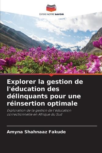 Explorer la gestion de l'éducation des délinquants pour une réinsertion optimale