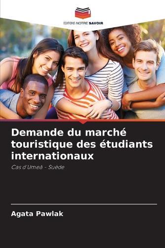 Demande du marché touristique des étudiants internationaux