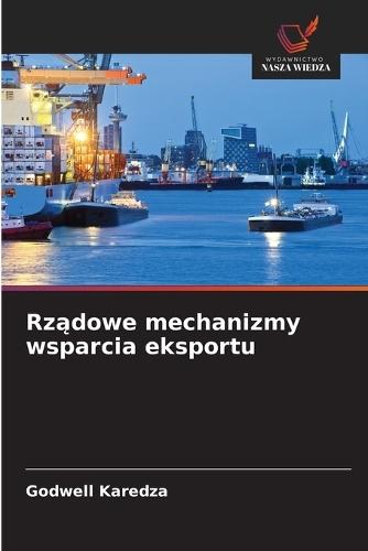 Rządowe mechanizmy wsparcia eksportu