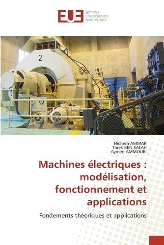Machines électriques: modélisation, fonctionnement et applications