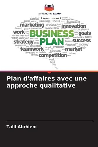 Plan d'affaires avec une approche qualitative