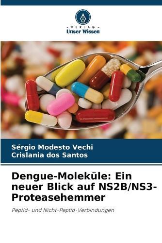 Dengue-Moleküle: Ein neuer Blick auf NS2B/NS3-Proteasehemmer