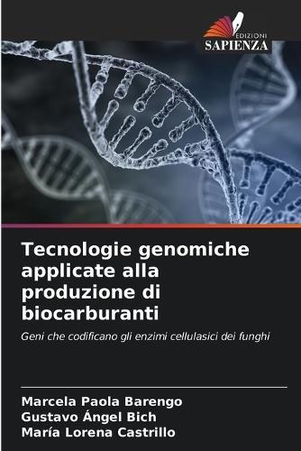 Tecnologie genomiche applicate alla produzione di biocarburanti