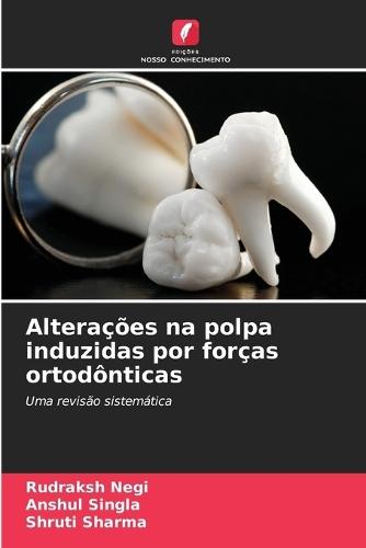 Alterações na polpa induzidas por forças ortodônticas