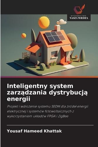 Inteligentny system zarządzania dystrybucją energii