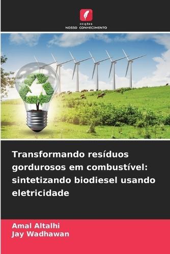 Transformando resíduos gordurosos em combustível: sintetizando biodiesel usando eletricidade