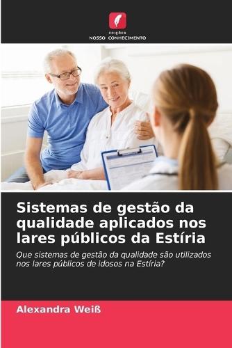 Sistemas de gestão da qualidade aplicados nos lares públicos da Estíria