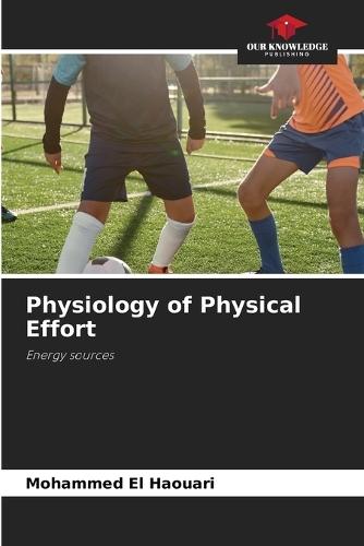 Physiology of Physical Effort