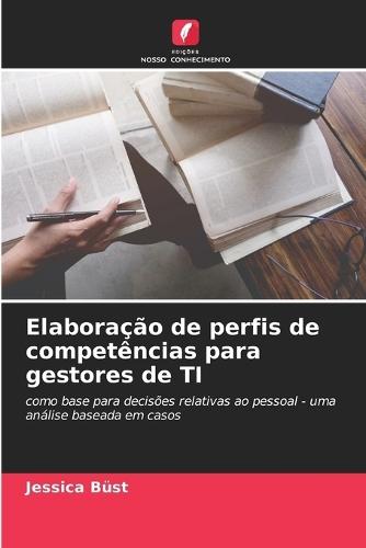 Elaboração de perfis de competências para gestores de TI