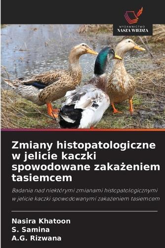 Zmiany histopatologiczne w jelicie kaczki spowodowane zakażeniem tasiemcem