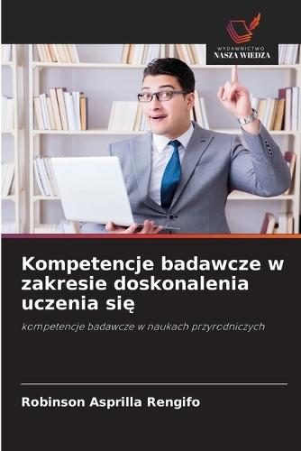 Kompetencje badawcze w zakresie doskonalenia uczenia się