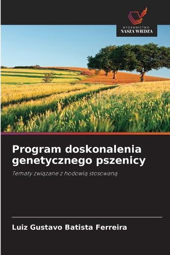 Program doskonalenia genetycznego pszenicy