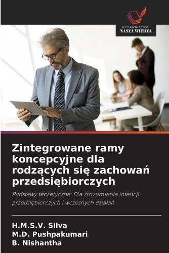 Zintegrowane ramy koncepcyjne dla rodzących się zachowań przedsiębiorczych
